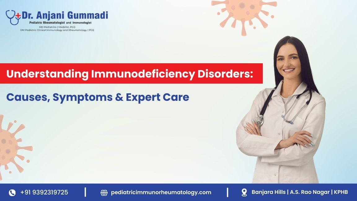 Understanding Immunodeficiency Disorders: Causes, Symptoms & Expert Care
